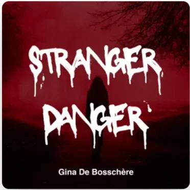 Stranger Danger by Gina de Bosschere - album cover