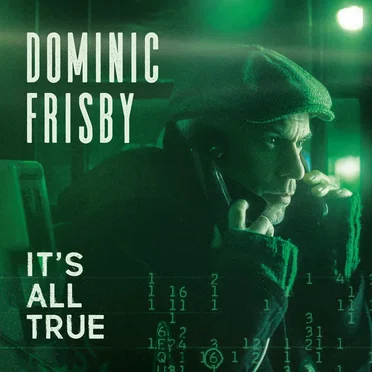 It's All True by Dominic Frisby - album cover