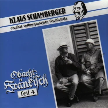 Obacht Fränkisch, Teil 4 by Klaus Schamberger - album cover
