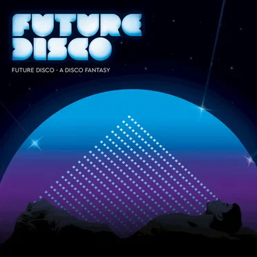 Future Disco: A Disco Fantasy by Various Artists - album cover