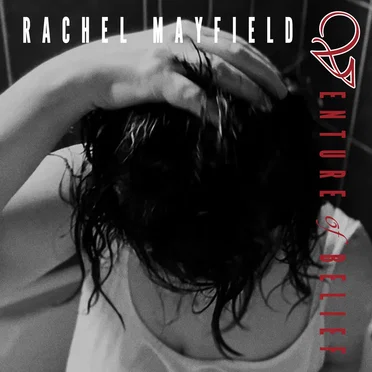Venture of Belief by Rachel Mayfield - album cover