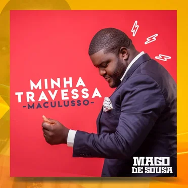 Minha Travessa (Maculusso) by Mago de Sousa - album cover
