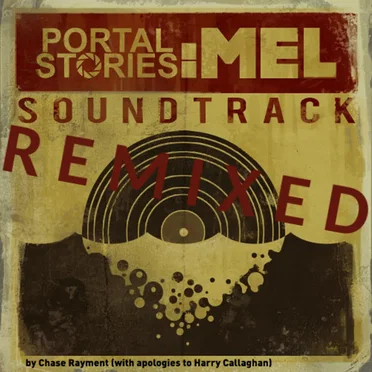 Portal Stories: Mel OST - Remixed by Chase Rayment - album cover