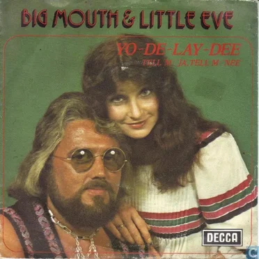 Yo-De-Lay-Dee by Big Mouth & Little Eve - album cover