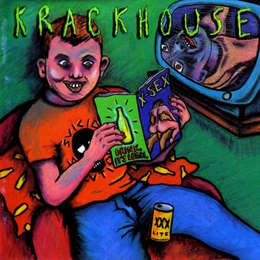 Drink. It's Legal by Krackhouse - album cover