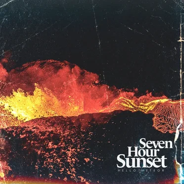 Seven Hour Sunset by Hello Meteor - album cover