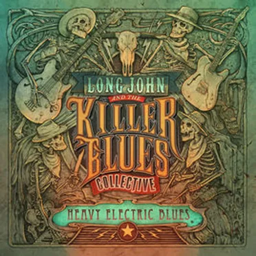 Heavy Electric Blues by Long John & The Killer Blues Collective - album cover