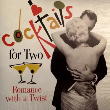 Cocktails for Two: Romance With a Twist by Various Artists - album cover