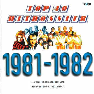 Top 40 Hitdossier 1981-1982 by Various Artists - album cover