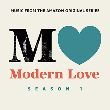Modern Love: Season 1 (Music From the Amazon Original Series) by Various Artists - album cover