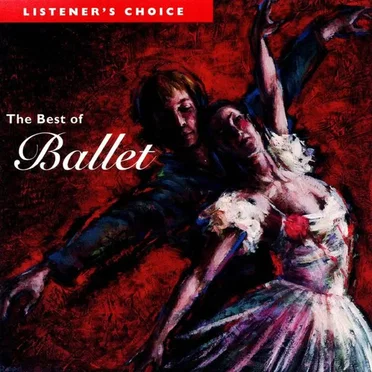 Listener’s Choice: The Best of Ballet by Various Artists - album cover