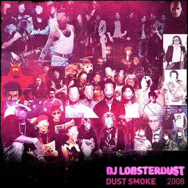 Dust Smoke by DJ Lobsterdust - album cover