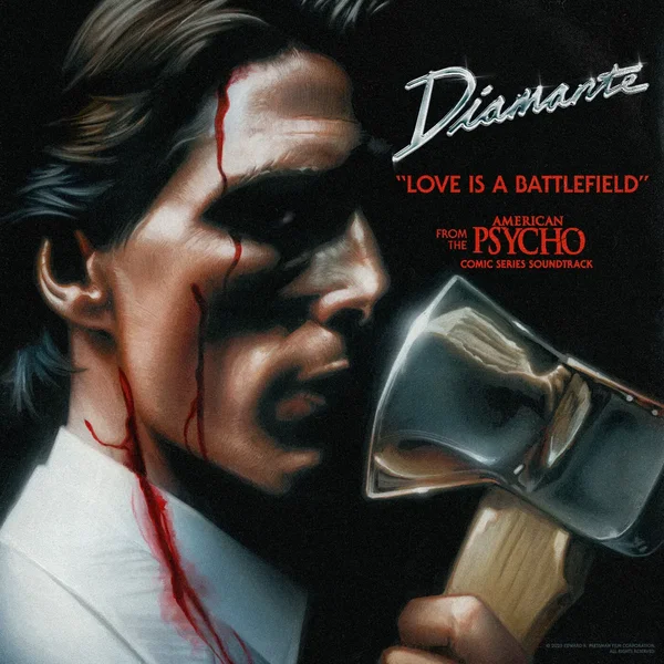 Love Is a Battlefield (From the “American Psycho” Comic Series Soundtrack)