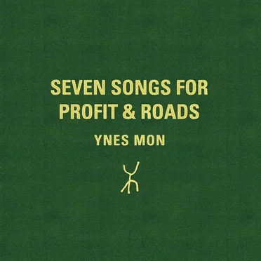 Seven Songs For Profit & Roads