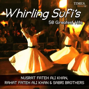 Whirling Sufis 50 Greatest Hits