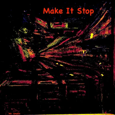Make It Stop