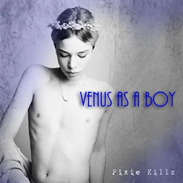 Venus as a Boy by Pixie Killz - album cover