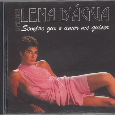 O Melhor - Sempre Que O Amor Me Quiser