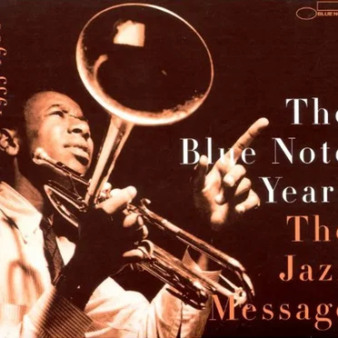 The Blue Note Years, Volume 2: The Jazz Message 1955-1960 by Various Artists - album cover