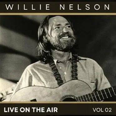 Willie Nelson Live on Air Vol. 2