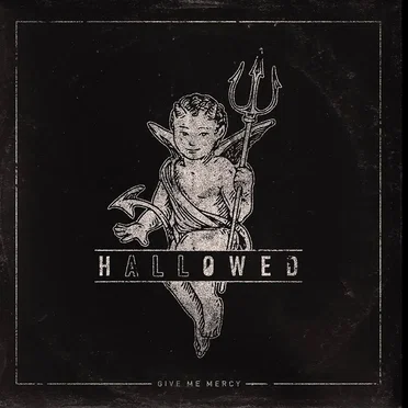 Give Me Mercy by All Hallowed - album cover