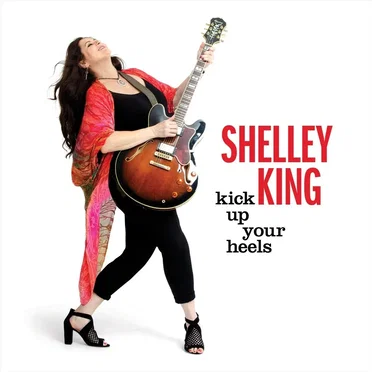 Kick Up Your Heels by Shelley King - album cover