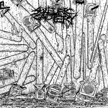 Chainsaws Clogged With the Underdeveloped Brain Matter of Xenophobes