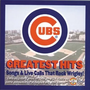 Chicago Cubs - Greatest Hits by Various Artists - album cover