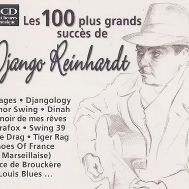Les 100 Plus Grands Succès de Django Reinhardt