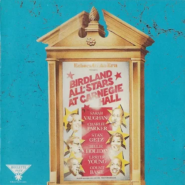 The Birdland Allstars: Live At Carnegie Hall by Various Artists - album cover