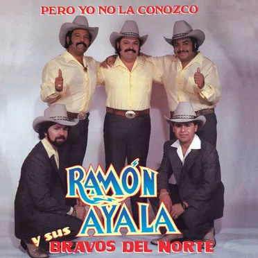 Pero Yo No La Conozco by Los Bravos del Norte de Ramón Ayala - album cover