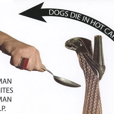 Man Bites Man EP by Dogs Die in Hot Cars - album cover
