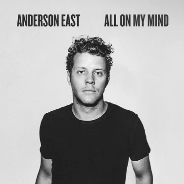 All on My Mind by Anderson East - album cover