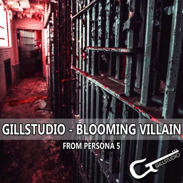 Blooming Villain (From "Persona 5") (Cover)