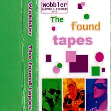 The Found Tapes by Wobbler - album cover