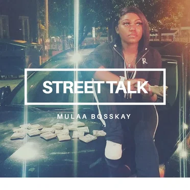 Street Talk by Mulaa BossKay - album cover