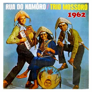 Rua Do Namoro by Trio Mossoró - album cover