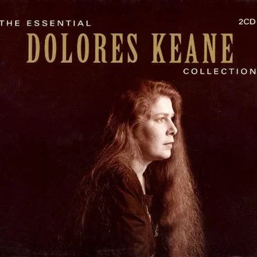 The Essential Dolores Keane Collection