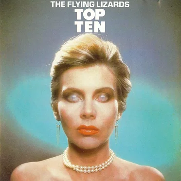 Top Ten by The Flying Lizards - album cover