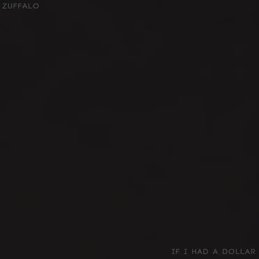 If I Had a Dollar by Zuffalo - album cover
