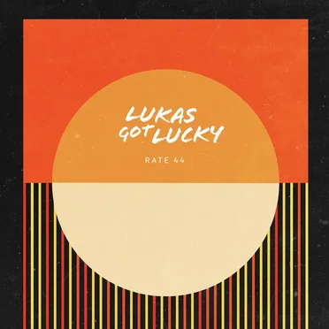 Rate 44 by Lukas Got Lucky - album cover
