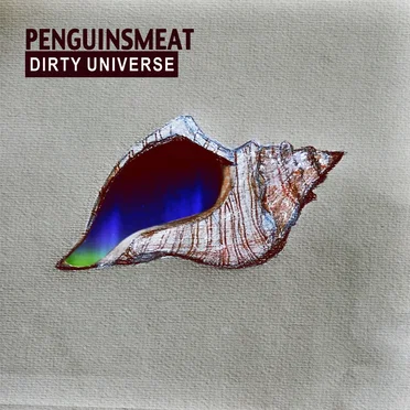 Dirty Universe by Penguinsmeat - album cover
