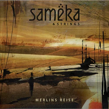Sameka & Strings - Merlins Reise by Sameka - album cover