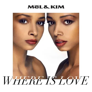 Where Is Love by Mel & Kim - album cover