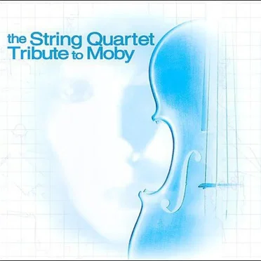 The String Quartet Tribute to Moby by Vitamin String Quartet - album cover