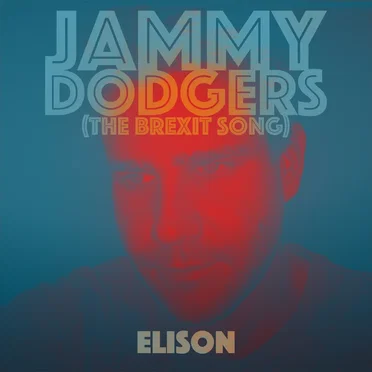 Jammy Dodgers (The Brexit Song)