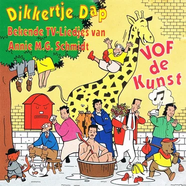 Dikkertje Dap & Andere Bekende TV-Liedjes van Annie M.G. Schmidt