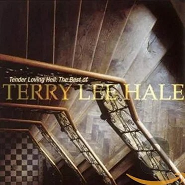 Tender Loving Hell (The Best Of Terry Lee Hale)