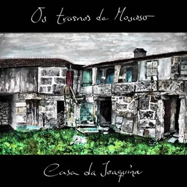 Casa da Joaquina by Os Trasnos de Moscoso - album cover