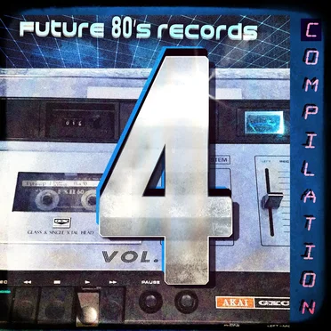 Future 80's Records Compilation Vol. IV by Various Artists - album cover